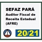 SEFAZ PARÁ Auditor Fiscal - (CERS 2021)